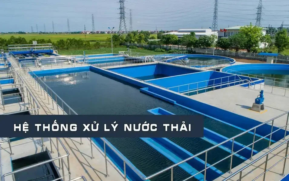 Hệ thống xử lý nước thải và khu vực vận hành